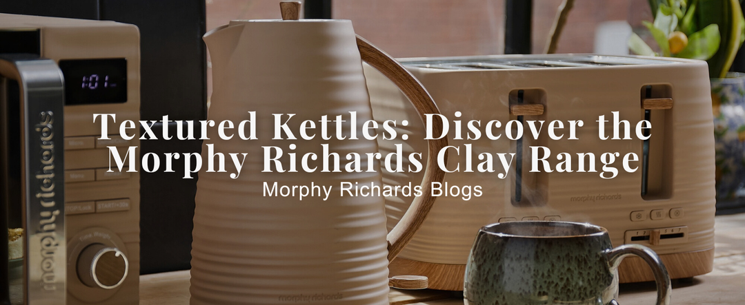 Textured Kettles: Discover the Morphy Richards Clay Range